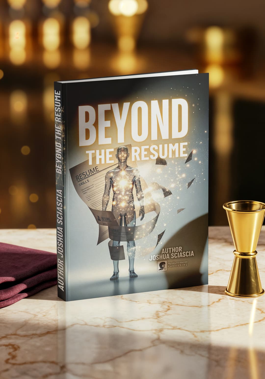 Beyond The Resume: